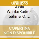 Assia Warda/Kadir El Sahir & O. - From Arabia With Love cd musicale di Assia warda/kadir el