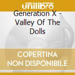 Generation X - Valley Of The Dolls cd musicale di GENERATION X feat.Billy Idol