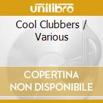 Cool Clubbers / Various cd