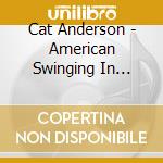 Cat Anderson - American Swinging In Paris cd