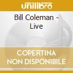 Bill Coleman - Live cd