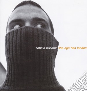 Robbie Williams - The Ego Has Landed (Enhanced) cd musicale di WILLIAMS ROBBIE