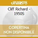 Cliff Richard - 1950S cd musicale di Cliff Richard