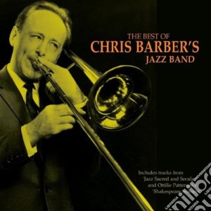 Chris Barber's Jazz Band - The Best Of cd musicale di Chris Barber's Jazz Band