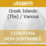 Greek Islands (The) / Various cd