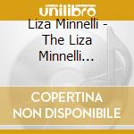 Liza Minnelli - The Liza Minnelli Collection cd musicale di Liza Minnelli
