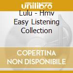 Lulu - Hmv Easy Listening Collection cd