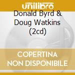 Donald Byrd & Doug Watkins (2cd) cd
