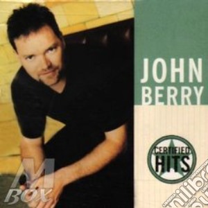 John Berry - Certified Hits cd musicale di John Berry