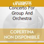 Concerto For Group And Orchestra cd musicale di DEEP PURPLE