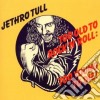 Jethro Tull - Too Old To Rock'n'roll: Too Young To Die cd musicale di Tull Jethro