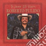 Roberto Pulido - Tejano All Stars
