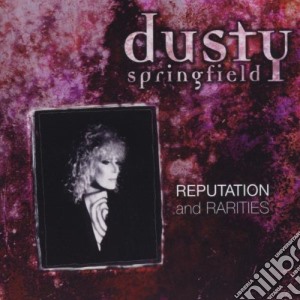 Dusty Springfield - Reputation And Rarities cd musicale di Dusty Springfield