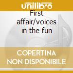 First affair/voices in the fun cd musicale di Four freshmen the