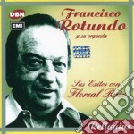 Francisco Rotundo - Sus Exitos Con Floreal Ruiz