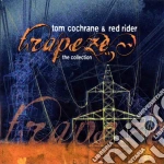 Tom Cochrane & Red Rider - Trapeze Collection cd