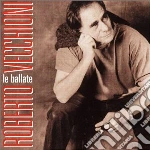 Roberto Vecchioni - Le Ballate cd