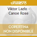 Viktor Lazlo - Canoe Rose cd