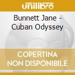 Bunnett Jane - Cuban Odyssey cd musicale di Bunnett Jane
