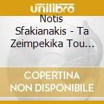 Notis Sfakianakis - Ta Zeimpekika Tou Noti cd