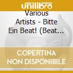 Various Artists - Bitte Ein Beat! (Beat 5) cd musicale di Various Artists