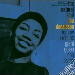 Lou Donaldson - The Natural Soul cd musicale di Lou Donaldson