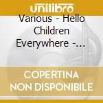 Various - Hello Children Everywhere - Nursery Rhymes cd