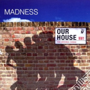 Madness - Our House - The Original Songs cd musicale di MADNESS
