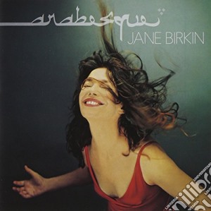 Jane Birkin - Arabesque cd musicale di BIRKIN JANE