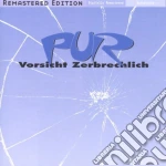 Pur - Vorsicht Zerbrechlich cd