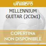 MILLENNIUM GUITAR (2CDx1) cd