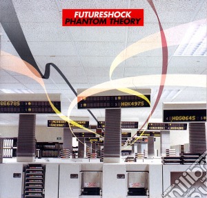Futureshock - Phantom Theory cd musicale di Futureshock