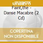Faint,the - Danse Macabre (2 Cd) cd