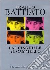 (Music Dvd) Franco Battiato - Dal Cinghiale Al Cammello cd