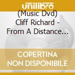 (Music Dvd) Cliff Richard - From A Distance - The Event cd