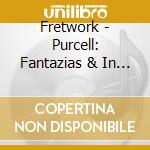 Fretwork - Purcell: Fantazias & In Nomine cd