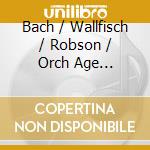 Bach / Wallfisch / Robson / Orch Age Enlightenment - Violin & Oboe Concertos cd