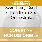 Svendsen / Ruud / Trondheim So. - Orchestral Works cd