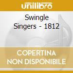 Swingle Singers - 1812 cd