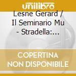 Lesne Gerard / Il Seminario Mu - Stradella: Motets cd