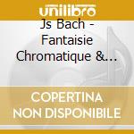 Js Bach - Fantaisie Chromatique & Fugue cd