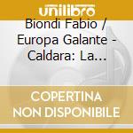 Biondi Fabio / Europa Galante - Caldara: La Passione Di Gesu C cd musicale di Biondi Fabio / Europa Galante