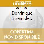 Vellard Dominique Ensemble Gilles Binchois - Escobar: Requiem cd