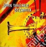 John Tavener - Byzantia
