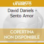 David Daniels - Sento Amor cd