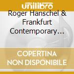 Roger Hanschel & Frankfurt Contemporary Quartet - Years Of The Fifth Period cd