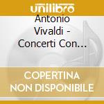 Antonio Vivaldi - Concerti Con Titoli cd musicale di Fabio Biondi