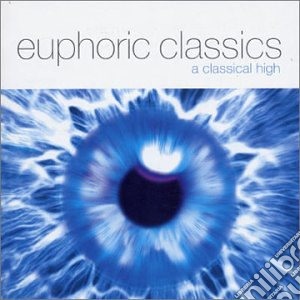 Euphoric Classics / Various cd musicale