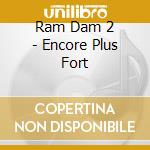 Ram Dam 2 - Encore Plus Fort cd