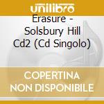 Erasure - Solsbury Hill Cd2 (Cd Singolo) cd musicale di Erasure